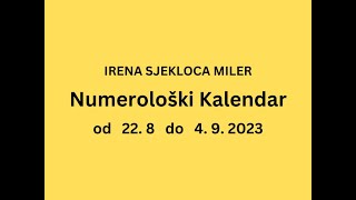 IRENA SJEKLOCA MILER Numerološki Kalendar za dane od 228 do 49 2023 [upl. by Light918]