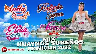 MIX HUAYNOS SUREÑOS PRIMICIAS 2022 [upl. by Belding]