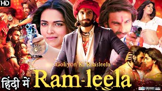 Ram Leela Full Movie HD  Ranveer Singh  Deepika Padukone  Richa Chadha  Review amp Facts Explain [upl. by Cran]