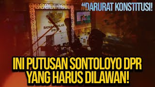 🔴LIVE INI PUTUSAN SONTOLOYO DPR YANG HARUS DILAWAN DARURAT KONSTITUSI [upl. by Goldwin]