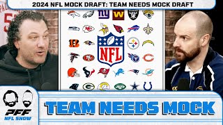 2024 NFL MOCK DRAFT Team Needs Mock Draft  Drafting ONLY for need  PFF NFL Show [upl. by Enehpets]