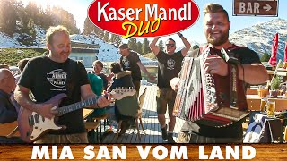 KASERMANDL DUO  Mia san vom Land [upl. by Dustin]