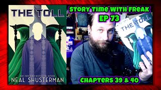 The Toll Chapters 39 amp 40  Story Time With Freak EP 73 [upl. by Notnelc959]