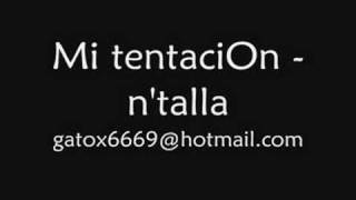 ntalla  mi tentacion [upl. by Noterb]