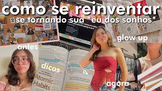 Como se reinventar e se tornar sua quotMelhor Versãoquot 10 dicas para o seu GLOW UP DE FÉRIAS💌✨ [upl. by Nitsirt]