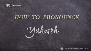 How to Pronounce Yahweh Real Life Examples [upl. by Chladek]