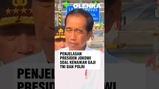 Penjelasan Presiden Jokowi Soal Kenaikan Gaji TNI dan Polri jokowi tni polri gaji [upl. by Aihseym178]