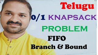 DAA in Telugu  01 Knapsack Problem using FIFO Branch and Bound in Telugu [upl. by Inaleon861]