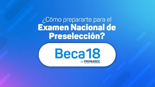 Beca 182024 ¿cómo prepararme para el Examen Nacional de Preselección [upl. by Gayler289]