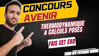 THERMODYNAMIQUE AU CONCOURS AVENIR 🎯 SIMPLIFIER TES CALCULS 💯 PETITE CORRECTION EN DÉTAIL 😺 [upl. by Ludeman]