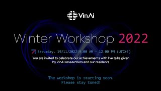 VinAI Winter Workshop 2022 [upl. by Narcho]