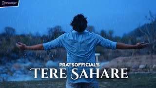 Tere Sahare  Pratyush Dhiman Official Video  Fantiger Music NFTs [upl. by Ginevra]