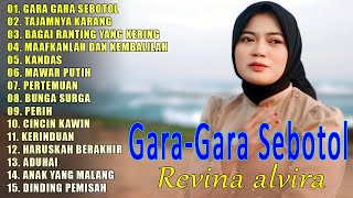 GARA GARA SEBOTOL  REVINA ALVIRA FULL ALBUM COVER 2024  LAGU DANGDUT GASENTRA PAJAMPANGAN [upl. by Doownelg]