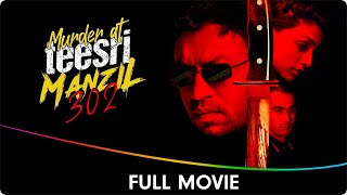 Murder At Teesri Manzil 302  Hindi Full Movie  Irrfan Khan Deepal Shaw Nausheen Ali Lucky Ali [upl. by Nyladnek570]