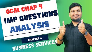 OCM CHAP 4 OCM  Important Strategy  Business Services Board Exam 2024 [upl. by Gahl]