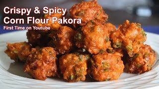 Corn Flour Pakoda Recipe  Crispy amp Spicy Pakora Recipe  2mins Snacks [upl. by Hallsy]