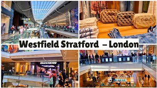 Westfield Stratford Shopping Mall London 🇬🇧  Europes Largest Shopping Mall  Ilford Lane London [upl. by Claudia]