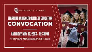 Jeannine Rainbolt College of Education Convocation  University of Oklahoma [upl. by Eiser888]