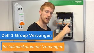 Groep Vervangen in de Groepenkast  Uitleg Zelf InstallatieAutomaat Vervangen  How To [upl. by Ortensia]