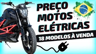 PREÇO DE 18 MODELOS DE MOTOS ELÉTRICAS À VENDA NO BRASIL [upl. by Parhe]