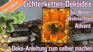 LichterkettenDekoidee für Winter Weihnachten amp Advent einfach und schnell Ambiente zaubern DIY [upl. by Ardiedal]