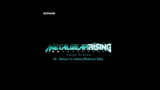 Metal Gear Rising Revengeance Soundtrack  06 Return to Ashes Platinum Mix [upl. by Dayiz]