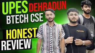 UPES Dehradun 2024  BTech Computer Science Review by 3rd amp 4th Year Students  Placements amp More [upl. by Christina]