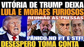 VITÓRIA DE TRUMP DEIXA LULA E MORAES FURIOSOS DESESPERO TOMA CONTA PÂNICO NO STF E PT APAVORADOS [upl. by Shellans]