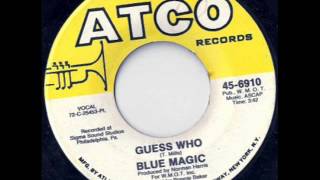 Guess WhoBlue Magic 1972 [upl. by Esau]