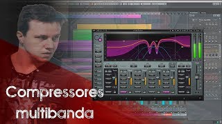 Como usar Compressores multibanda em suas produções [upl. by Nnairak10]