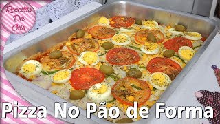 PIZZA NO PÃO DE FORMA  RECEITAS DA CRIS [upl. by Lehcem]