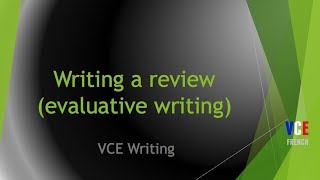 Writing a review evaluative writing  French VCE text types [upl. by Frayda]