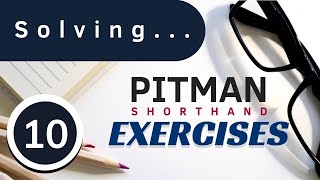 Pitman Shorthand Exercise 10 [upl. by Ativahs347]