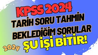 KPSS Tarih Soru Tahmin  Çıkabilecek Soru Tipleri  KPSS 2024  LisansÖnlisansOrtaöğretim kpss [upl. by Ahsenal]