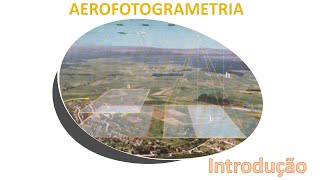 Aerofotogrametria  Introdução [upl. by Ajak]