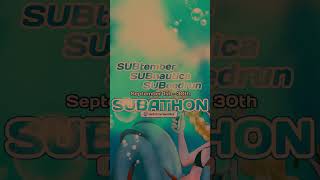 🌊✧ Subnautica Speedrun Subathon Trailer ✧🌊 [upl. by Delogu701]