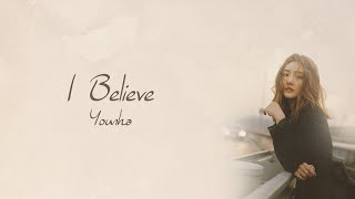 I Believe  Younha HANROMENG LYRICS [upl. by Suzie]