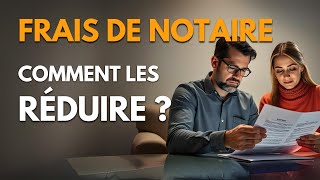 Frais de notaire  Comment les réduire [upl. by Siffre]