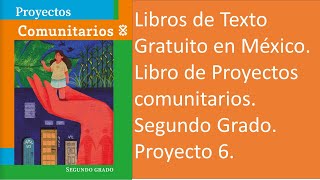 2° Grado Libro de Proyectos Comunitarios Proyecto 6 La diversidad nos enriquece [upl. by Conner]