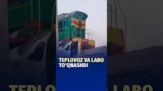 Andijonda teplovoz va labo to‘qnashdi [upl. by Conlen]