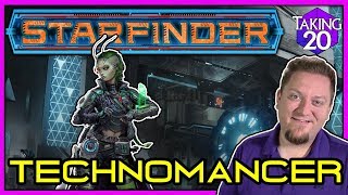 Starfinder Classes Technomancer  How to Play Starfinder  Taking20 [upl. by Eelyrag544]