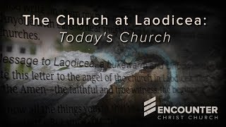 The Church at Laodicea Todays Church [upl. by Devinna]