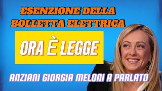 ESENZIONE SULLA BOLLETTA DELLA LUCE PER I PENSIONATI SCOPRI COME OTTENERLA MELONI CONFERMA OGGI [upl. by Guinn]