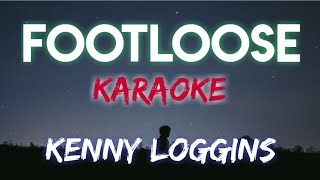 FOOTLOOSE  KENNY LOGGINS KARAOKE VERSION [upl. by Eilitan174]