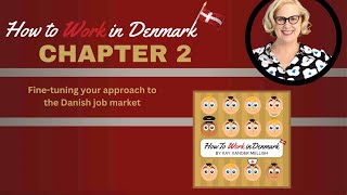 Fine Tuning Your Approach to the Danish Job Market How to Work in Denmark Audiobook Chapter 2 [upl. by Mccallion]