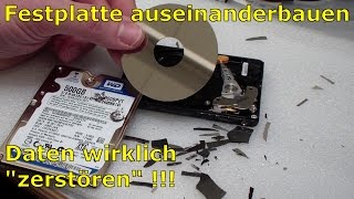 Festplatte auseinanderbauen und Daten wirklich zerstören [upl. by Eelik]