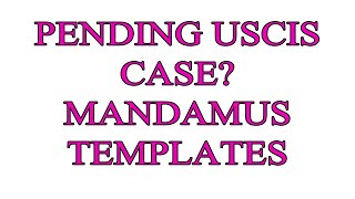 Pending USCIS Case Writ Of Mandamus Templates Delayed Application Delays Lawsuit Template [upl. by Neve519]