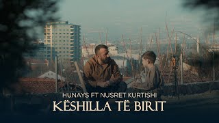 Hunays ft Nusret Kurtishi  Keshilla te birit Nga Llukmani i urtë [upl. by Ahsiela426]