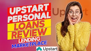 Upstart Personal Loans Review  Is It Legit Pros amp Cons Discussed [upl. by Virendra917]