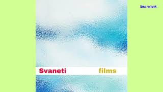 Svaneti  Films Full Album 2023 [upl. by Jean]